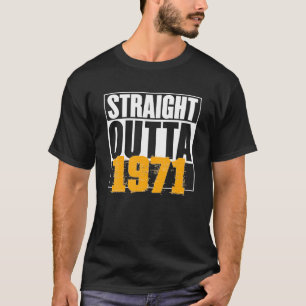 Camiseta Straight Outta 1971 Alojamiento Divertido de Cumpl