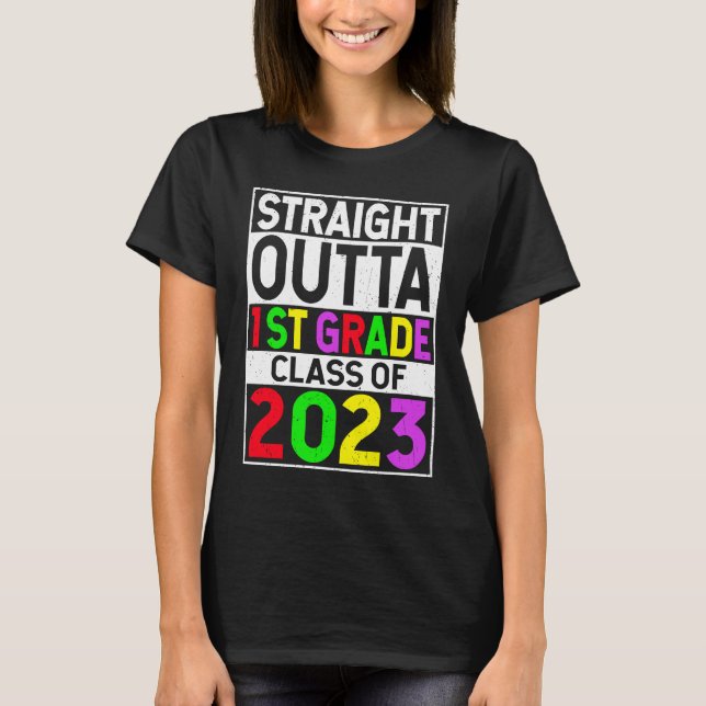 Camiseta Straight Outta 1st Grade 2023 Graduation First Gra (Anverso)