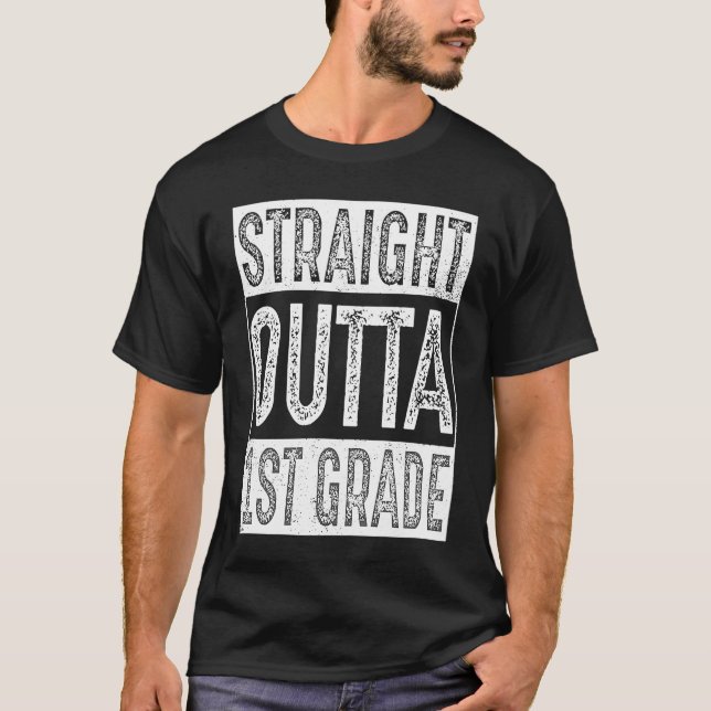 Camiseta Straight Outta 1st Grade   First Grade Graduation (Anverso)