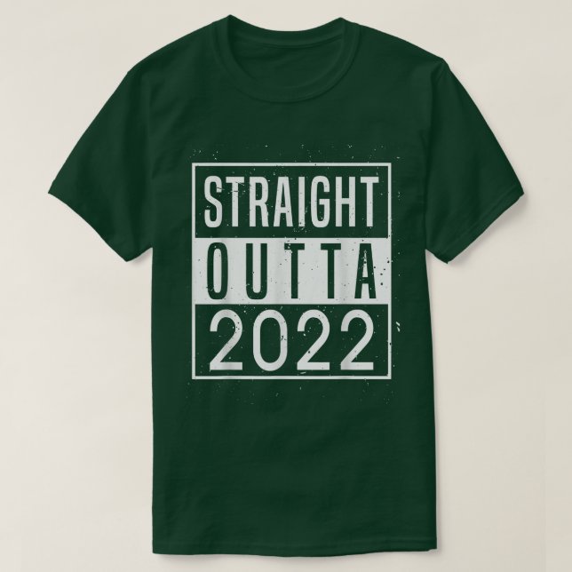 Camiseta Straight Outta 2022 Goodbye 2022 Hello 2023 Happy  (Diseño del anverso)