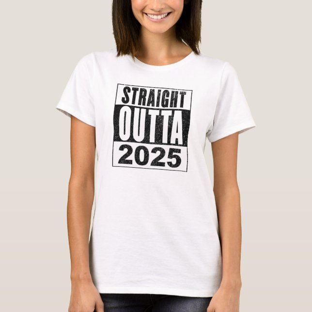 Camiseta Straight Outta 2025 (Anverso)