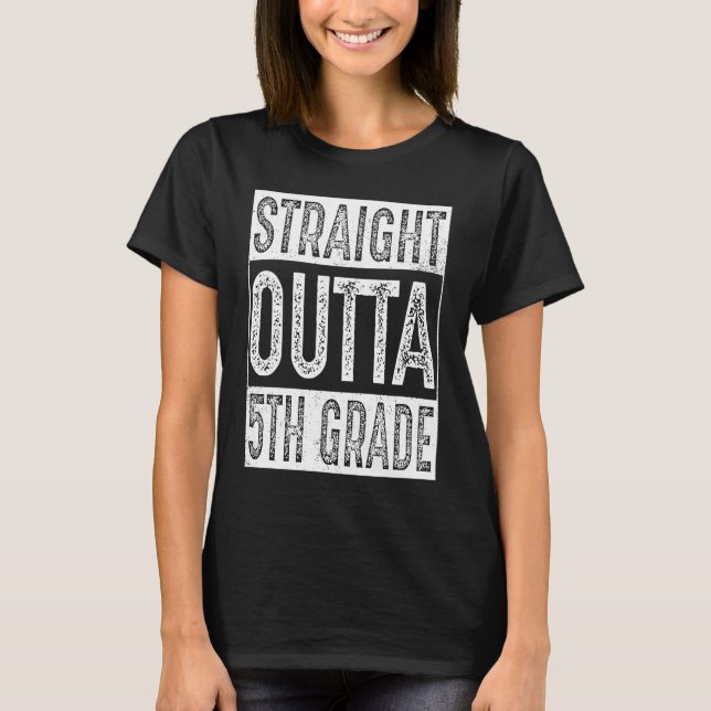 Camiseta Straight Outta 5th Grade   Fifth Grade Graduation (Anverso)