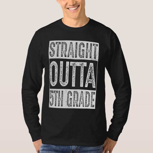 Camiseta Straight Outta 5th Grade   Fifth Grade Graduation (Anverso)