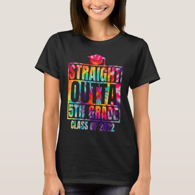 Camiseta Straight Outta 5th Grade Great Graduation Tie Dye (Anverso)