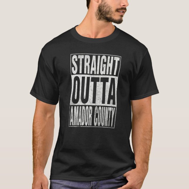 Camiseta STRAIGHT OUTTA AMADOR COUNTY Cool Home Quote   (Anverso)