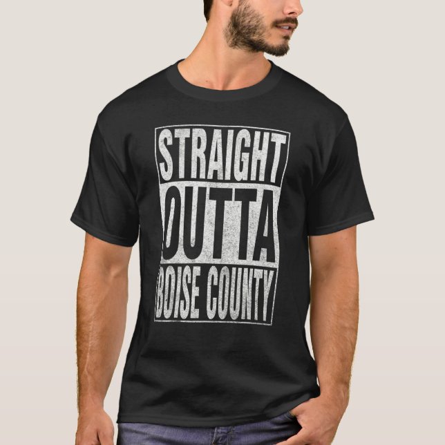 Camiseta STRAIGHT OUTTA BOISE COUNTY Cool Home Quote (Anverso)