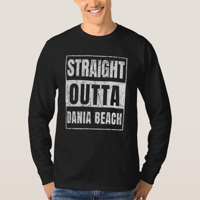Camiseta Straight Outta Dania Beach Florida (Anverso)