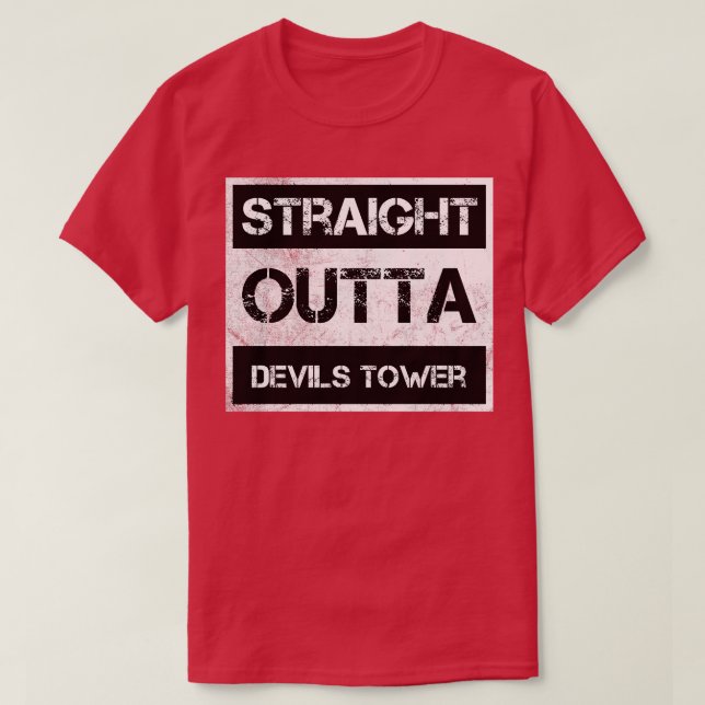 Camiseta Straight Outta Devils Tower Monumento Nacional (Diseño del anverso)