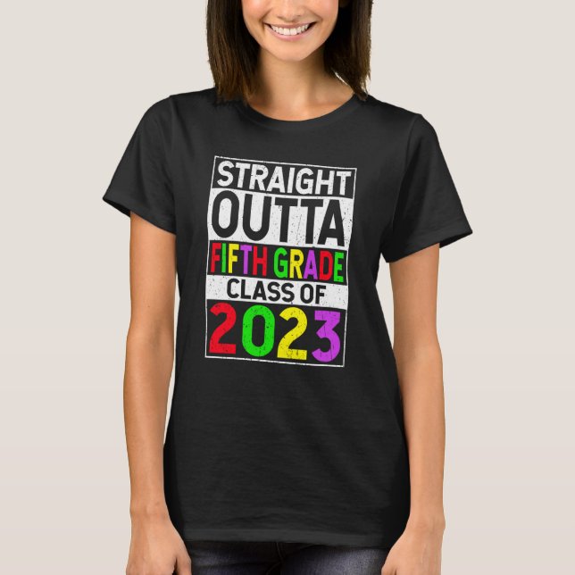 Camiseta Straight Outta Fifth Grade 2023 Graduation 5th Gra (Anverso)