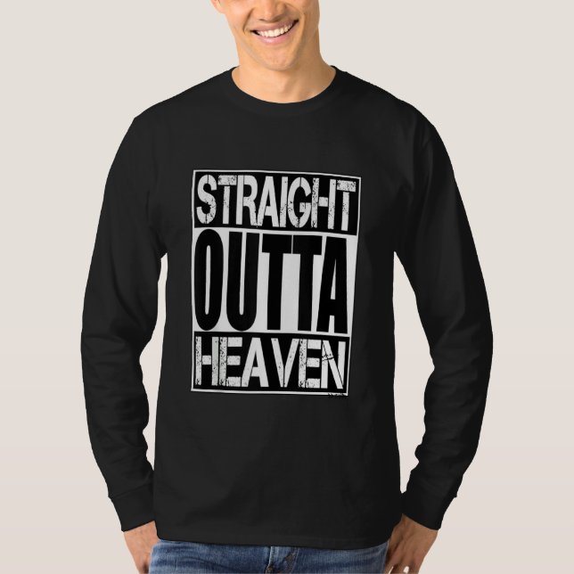 Camiseta Straight Outta Heaven Love Family Hapiness Femini (Anverso)