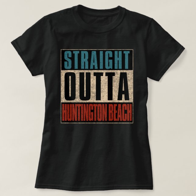 Camiseta Straight Outta Huntington Beach California (Diseño del anverso)