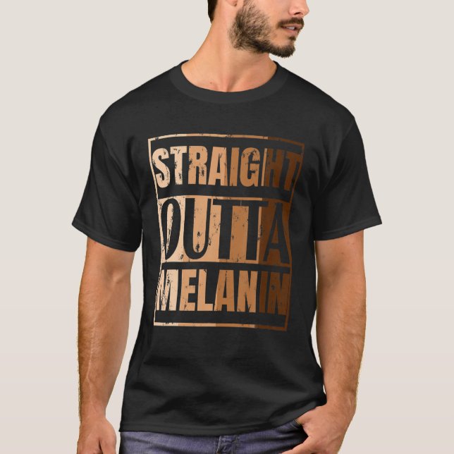 Camiseta Straight Outta Melanin Black Live Matter History M (Anverso)