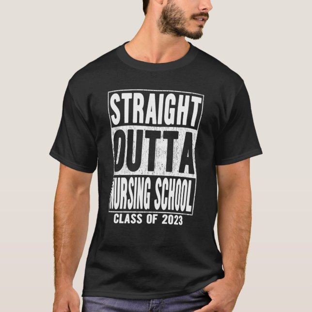Camiseta Straight Outta Nursing School Graduation 2023 (Anverso)