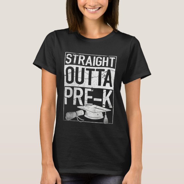 Camiseta Straight Outta Pre K  Preschool Graduation (Anverso)