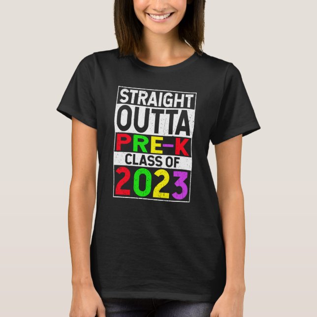 Camiseta Straight Outta Pre k School 2023 Graduation (Anverso)