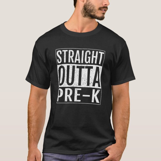 Camiseta Straight Outta Pre k School Graduation (Anverso)