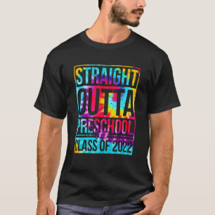 Camiseta Straight Outta Preschool Great Graduation  Tie Dye