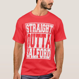 Camiseta Straight Outta Salford funny