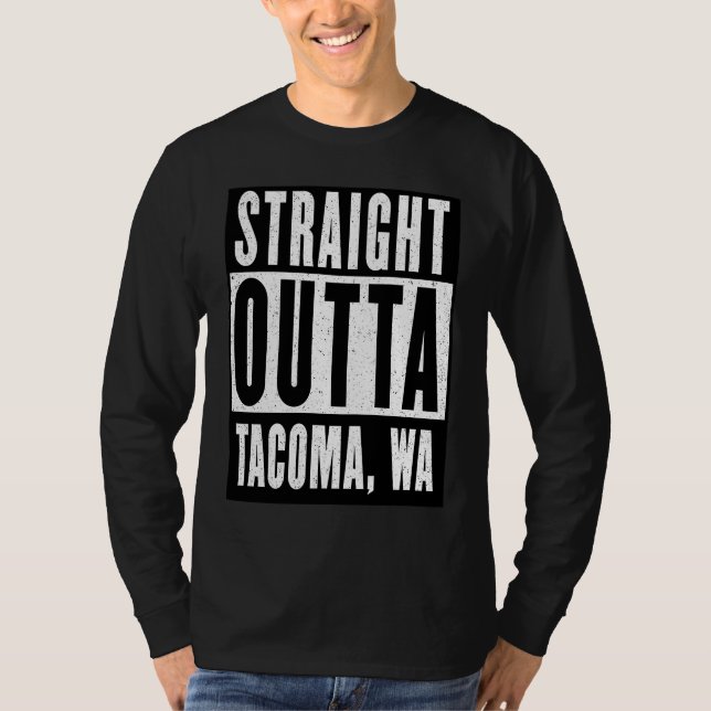 Camiseta Straight Outta TACOMA  WASHINGTON Home (Anverso)