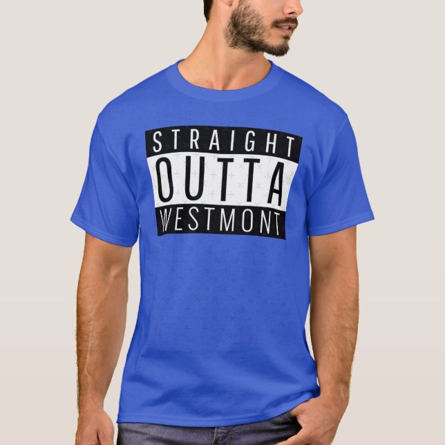 Camiseta Straight Outta Westmont Illinois (Anverso)