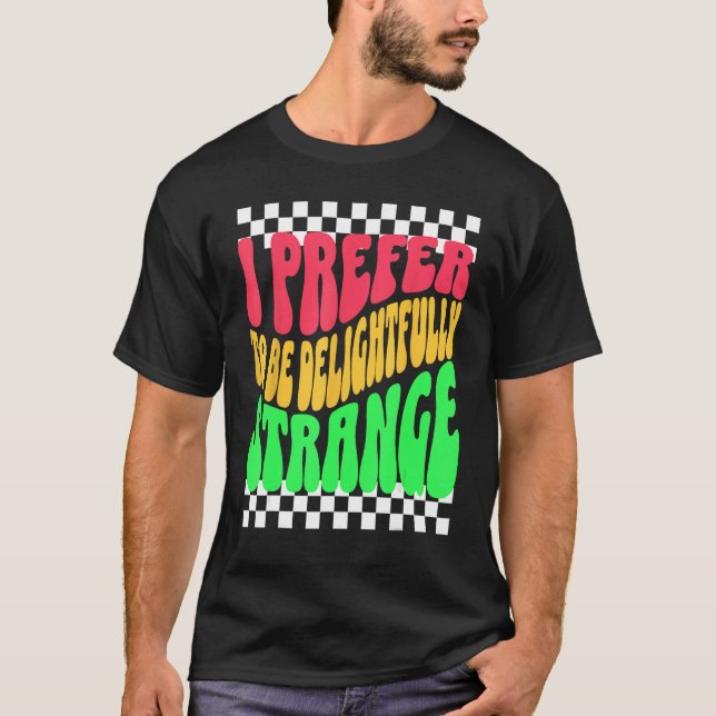 Camiseta Strange Weird Friends Humorous Odd Checkerboard Re (Anverso)