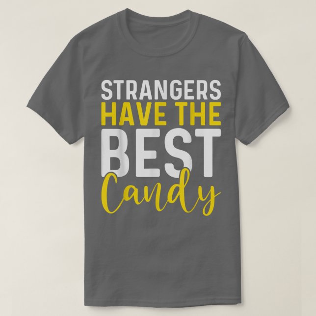 Camiseta Strangers Have The Best Candy Lollipop 1559 (Diseño del anverso)