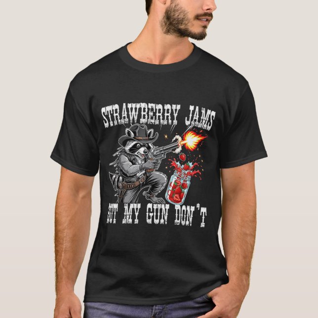 Camiseta Strawberry Jams But My Gun Don't Funny Cowboy Racc (Anverso)