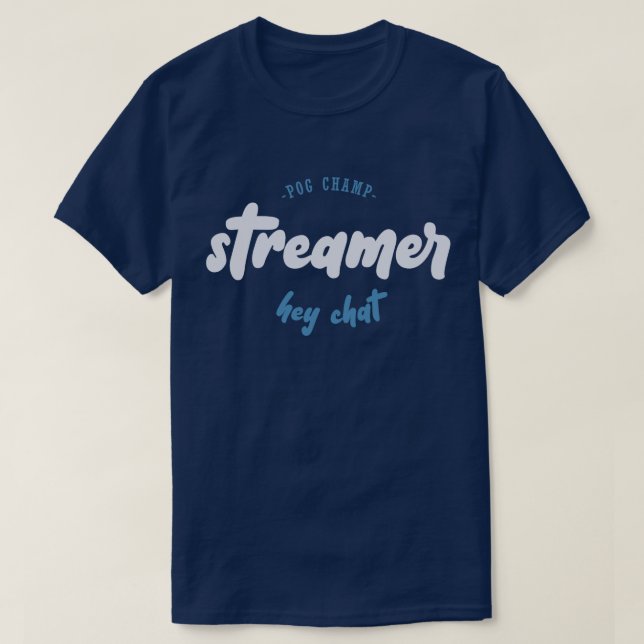 Camiseta Streamer - campeón de pog - hey chat (Diseño del anverso)