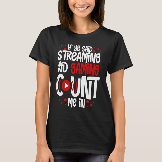 Camiseta Streaming Gaming Streamer Video Microphone en líne (Anverso)