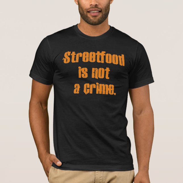 Camiseta Streetfood no es un crimen (Anverso)