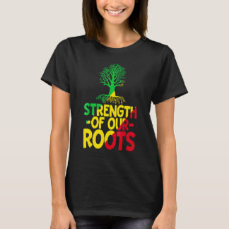 Camiseta Strength Of Our Roots Proud Afro American Black Hi