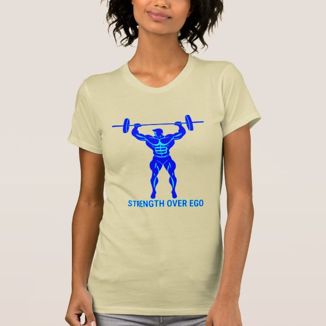 Camiseta Strength Over Ego - Bodybuilding and Powerlifting (Anverso)