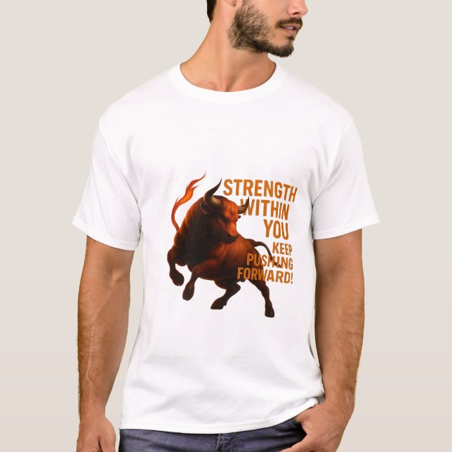 CAMISETA STRENGTH WITHIN YOU KEEP PUSHING FORWARD (Anverso)