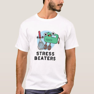Camiseta Stress Beaters Funny Baking Whisk Pun
