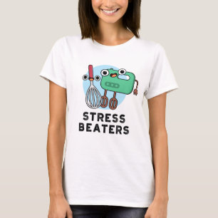Camiseta Stress Beaters Funny Baking Whisk Pun