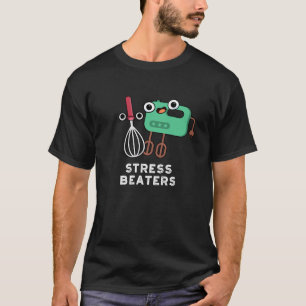 Camiseta Stress Beaters Funny Baking Whisk Pun Dark BG