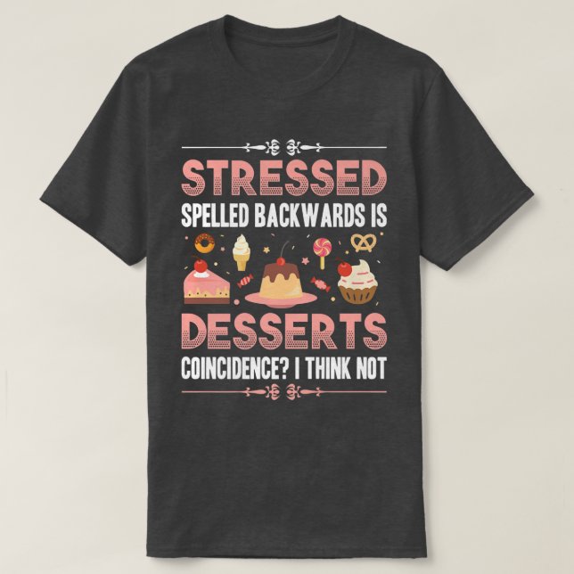 Camiseta Stressed Backwards Desserts Baking With Family Hob (Diseño del anverso)