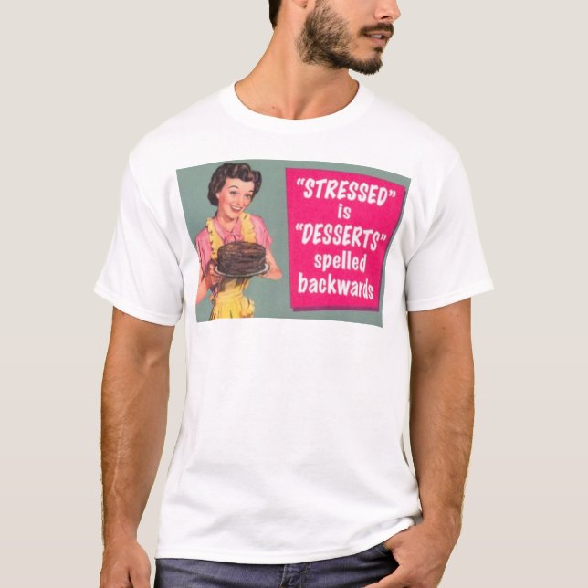 Camiseta Stressed es postres al revés (Anverso)