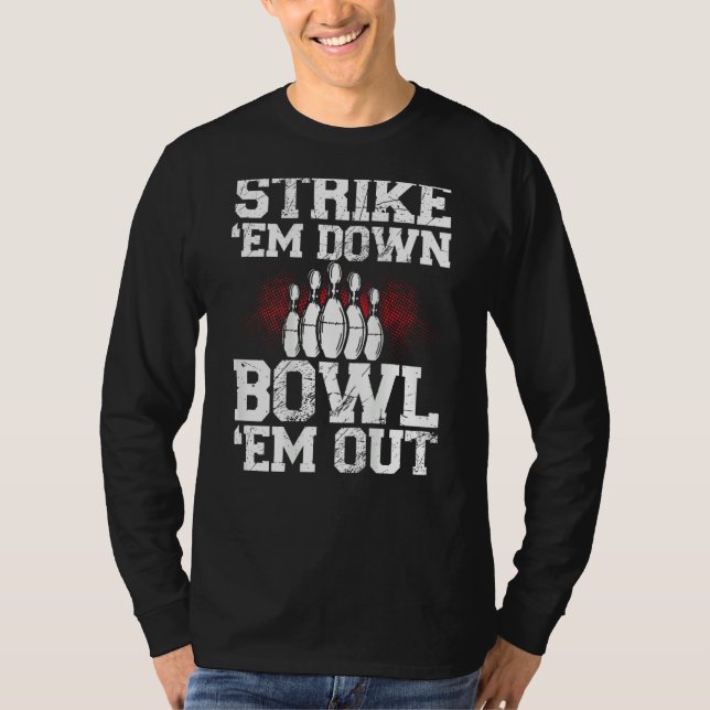 Camiseta Strike Em Down Bowl Em Out Backprint Bowling (Anverso)