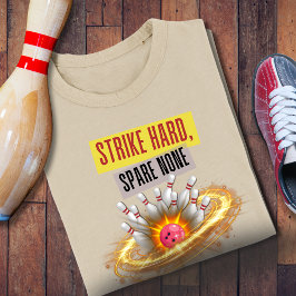 Camiseta Strike Hard, Spare None Bowling