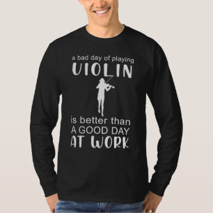 Camiseta String Along Laughter with Bad Day of Violin Tee -