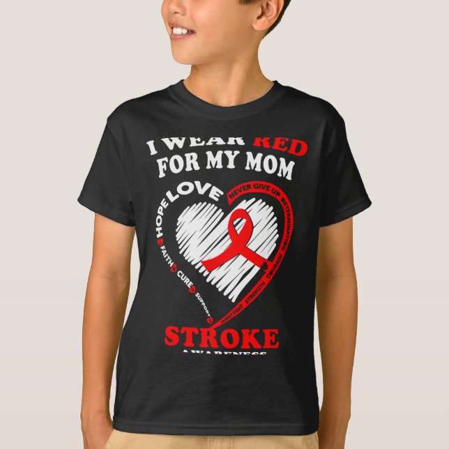 Camiseta Stroke Awareness - I Wear Red For My Mom  (Anverso)