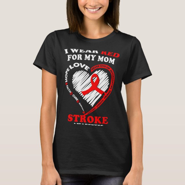 Camiseta Stroke Awareness - I Wear Red For My Mom  (Anverso)