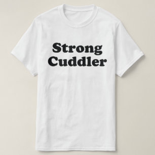 Camiseta Strong Cuddler