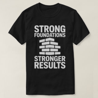 Camiseta Strong Foundations