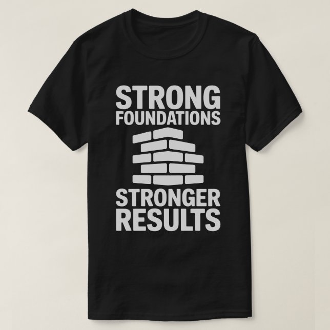 Camiseta Strong Foundations (Diseño del anverso)