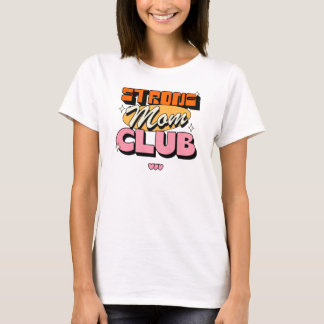 Camiseta Strong Mom Club – Fuerza y Empoderamiento de Mamá