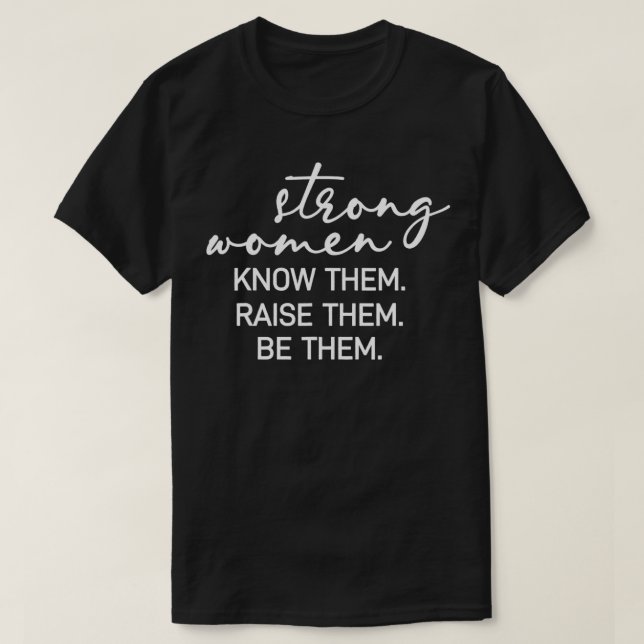 Camiseta Strong Women Know Them Be Them Raise Them Mom Moth (Diseño del anverso)