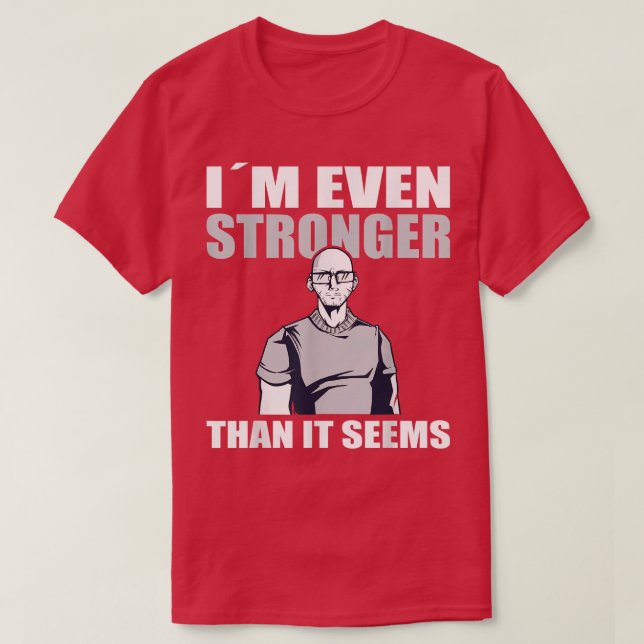Camiseta Strongman im even stronger than it seems strongman (Diseño del anverso)