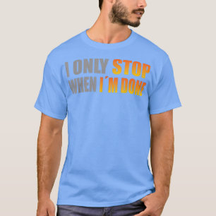Camiseta Strongman solo paro cuando hice el levantamiento d